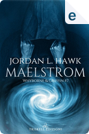 Maelstrom by Jordan L. Hawk
