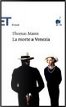 La morte a Venezia by Thomas Mann
