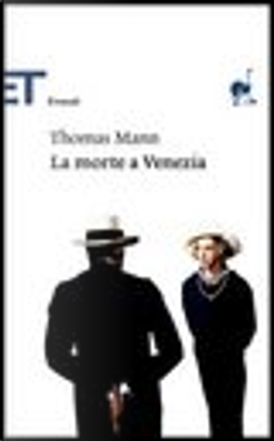 La morte a Venezia by Thomas Mann