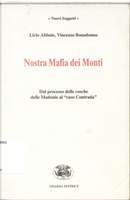 Nostra mafia dei monti by Lirio Abbate, Vincenzo Bonadonna