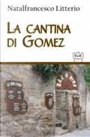 La cantina di Gomez by Natalfrancesco Litterio