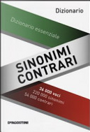 Sinonimi e contrari. Dizionario essenziale by Decio Cinti