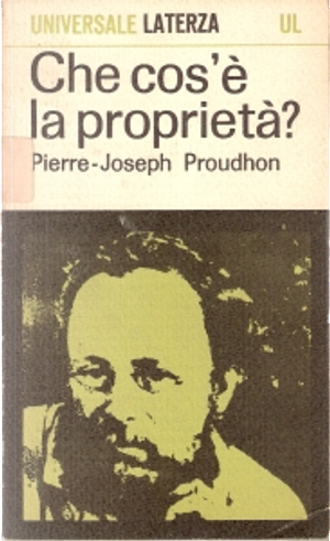 Che cos'è la proprietà? by Pierre-Joseph Proudhon
