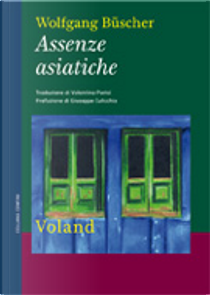Assenze asiatiche by Wolfgang Büscher