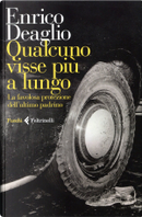 Qualcuno visse più a lungo by Enrico Deaglio