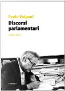 Discorsi parlamentari by Paolo Volponi