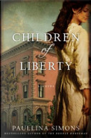 Children of Liberty by Paullina Simons