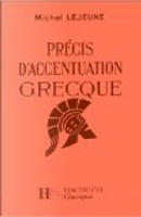 Précis d'accentuation grecque by Michel Lejeune