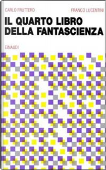 Il quarto libro della fantascienza by Carlo Fruttero, Franco Lucentini