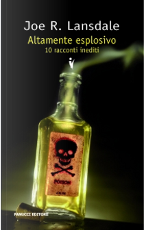 Altamente esplosivo by Joe R. Lansdale
