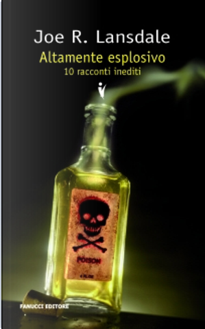 Altamente esplosivo by Joe R. Lansdale