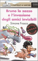 Bruno lo zozzo e l'invasione degli amici invisibili by Simone Frasca