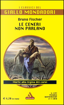 Le ceneri non parlano by Bruno Fischer
