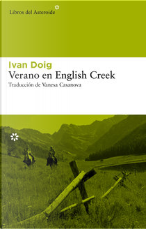 Verano en English Creek by Ivan Doig