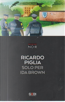 Solo per Ida Brown by Ricardo Piglia