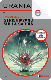 Strisciavano sulla sabbia by Hal Clement