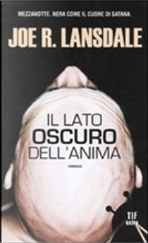 Il lato oscuro dell'anima by Joe R. Lansdale