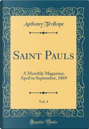 Saint Pauls, Vol. 4 by Anthony Trollope