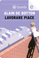 Lavorare piace by Alain de Botton