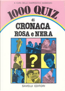 1000 quiz di cronaca rosa e nera