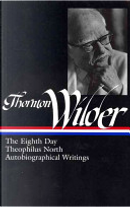 Thornton Wilder by Thornton Wilder