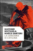 La congiura di Catilina by Marco Sartori, Massimo Bocchiola