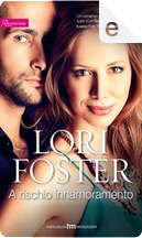 A rischio innamoramento by Lori Foster