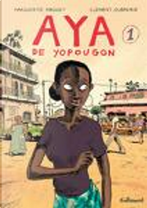 Aya de Yopougon, Tome 1 by Clement Oubrerie, Marguerite Abouet