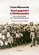 Rossi papaveri a Montecassino by Paolo Wieczorek