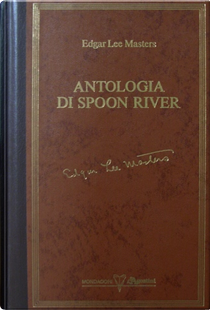 Antologia di Spoon River by Edgar Lee Masters