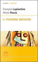 Il pensiero meticcio by Alexis Nouss, François Laplantine