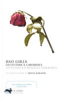 Bad Girls by Antonella Bolelli Ferrera