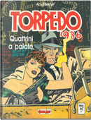 Torpedo 1936 - Quattrini a palate by Enrique Sanchez Abuli, Jordi Bernet
