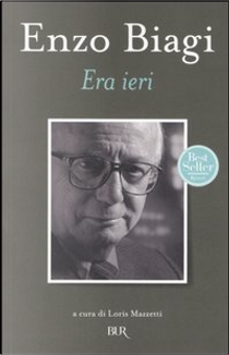 Era ieri by Enzo Biagi