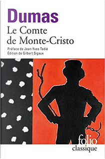 Le comte de Monte-Cristo by Alexandre Dumas