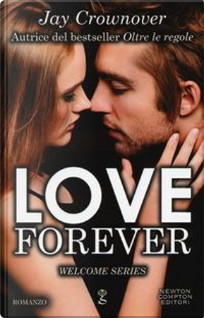 Love forever. Welcome series by Jay Crownover