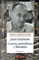 GUERRA PERIODISMO Y LITERATURA O.C. VOL-8 GOY by Juan Goytisolo