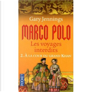 Marco Polo. Les Voyages Interdits by Gary Jennings