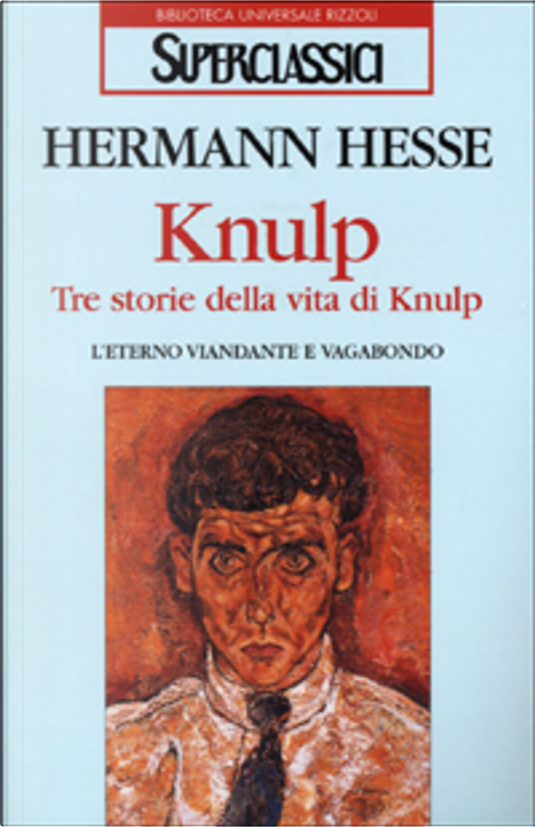 Knulp di Hermann Hesse, Rizzoli, Altri - Anobii