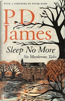 Sleep No More by P. D. James