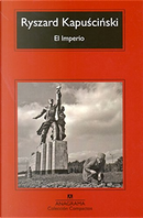 El Imperio by Ryszard Kapuscinski