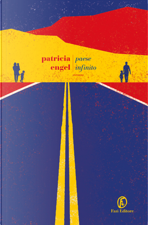 Paese infinito by Patricia Engel