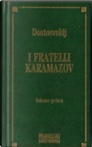 I fratelli Karamazov by Fyodor M. Dostoevsky