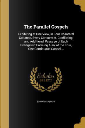 PARALLEL GOSPELS by Edward Salmon