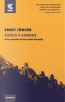 Fuoco e sangue by Ernst Jünger