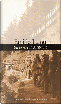 Un anno sull'Altipiano by Emilio Lussu