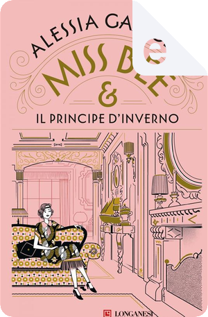 Miss Bee e il principe d'inverno by Alessia Gazzola