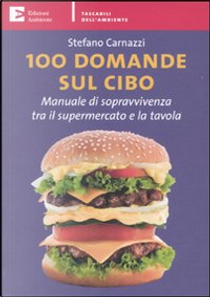 Cento domande sul cibo by Stefano Carnazzi
