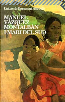 I mari del sud by Manuel Vázquez Montalbán