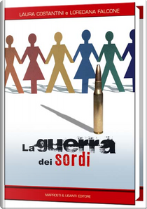 La guerra dei sordi by Laura Costantini, Loredana Falcone